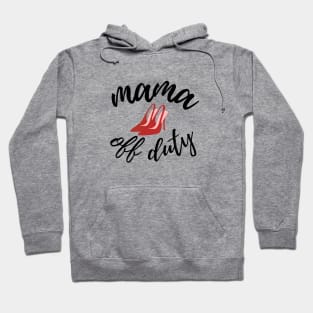 Mama Off Duty Hoodie